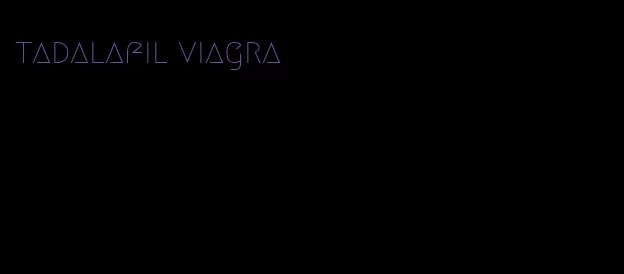 tadalafil viagra