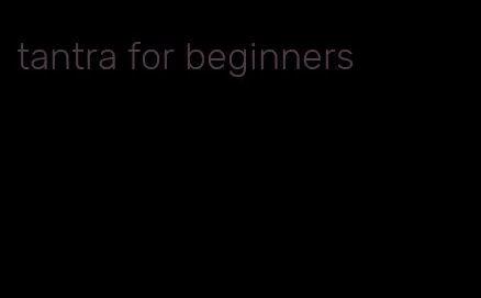 tantra for beginners