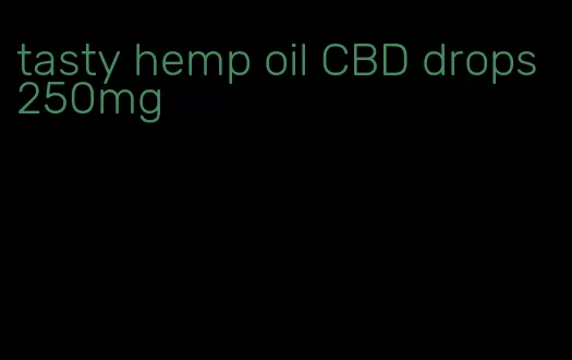 tasty hemp oil CBD drops 250mg