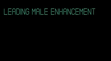 leading male enhancement