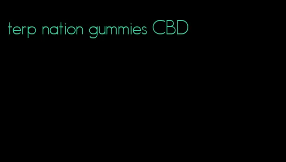 terp nation gummies CBD