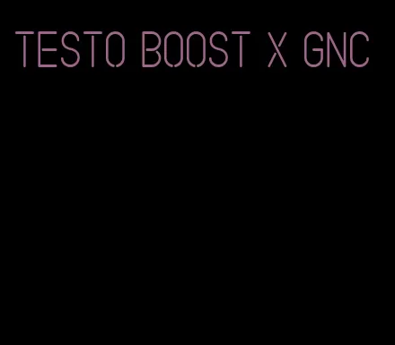 testo boost x GNC