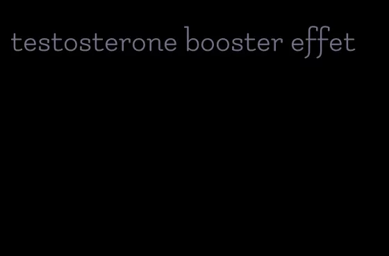 testosterone booster effet