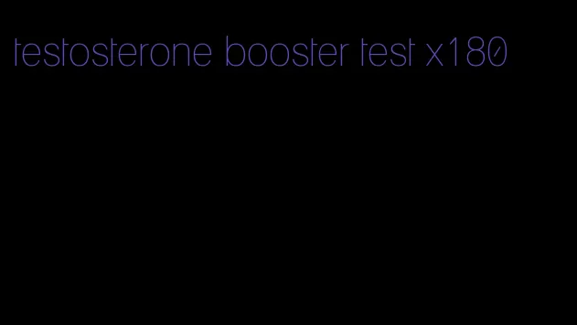 testosterone booster test x180