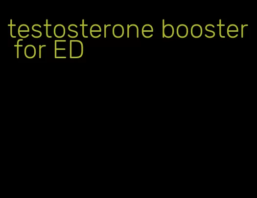 testosterone booster for ED