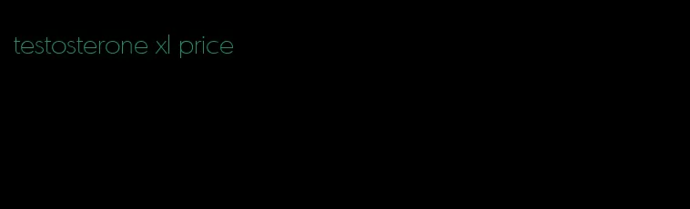 testosterone xl price