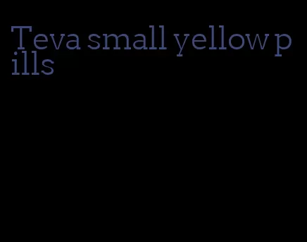 Teva small yellow pills