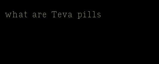 what are Teva pills