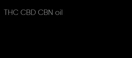 THC CBD CBN oil