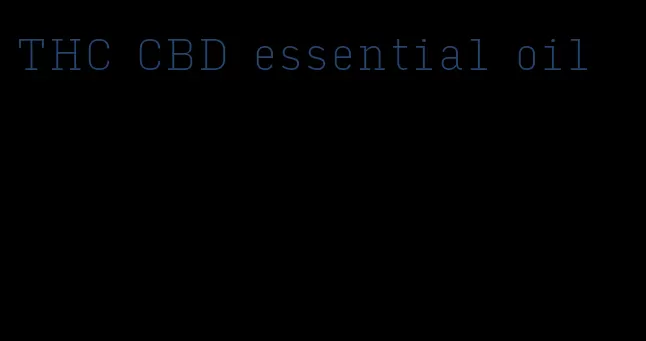 THC CBD essential oil