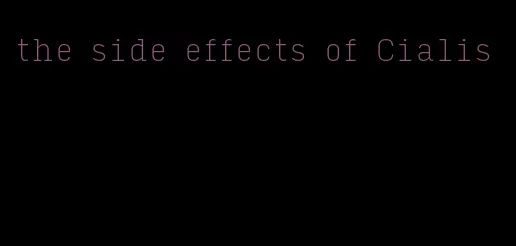 the side effects of Cialis