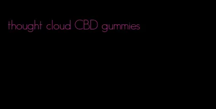 thought cloud CBD gummies