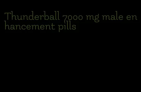 Thunderball 7000 mg male enhancement pills