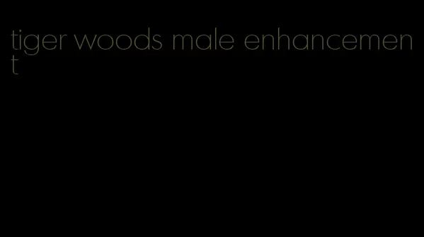 tiger woods male enhancement