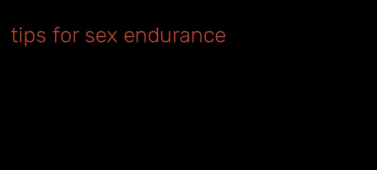 tips for sex endurance