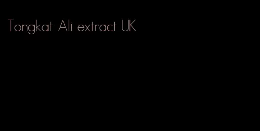 Tongkat Ali extract UK