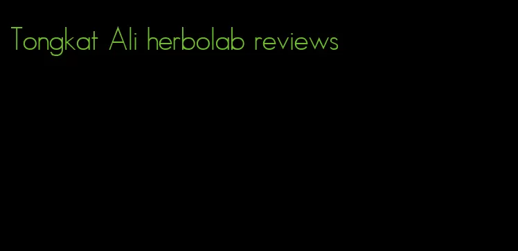 Tongkat Ali herbolab reviews