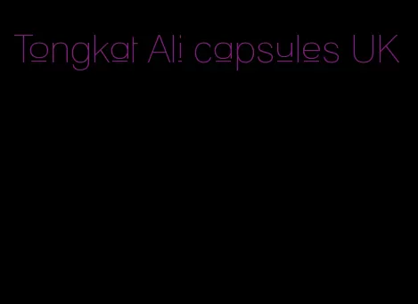 Tongkat Ali capsules UK