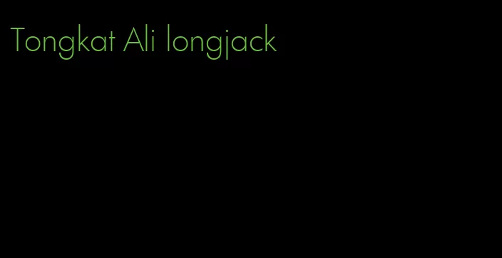 Tongkat Ali longjack