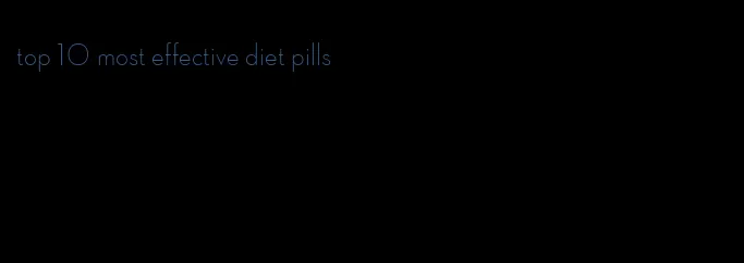 top 10 most effective diet pills