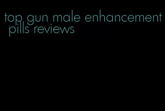 top gun male enhancement pills reviews