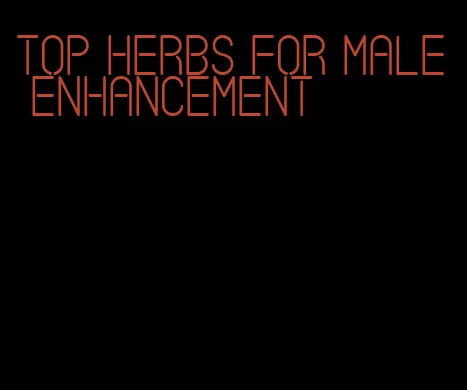 top herbs for male enhancement