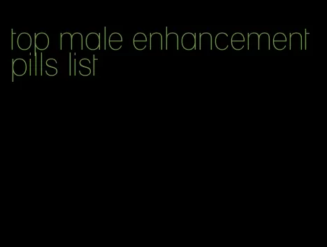 top male enhancement pills list