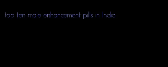 top ten male enhancement pills in India