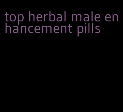 top herbal male enhancement pills