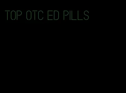 top otc ED pills