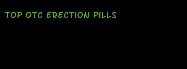 top otc erection pills