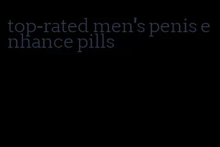 top-rated men's penis enhance pills