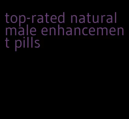 top-rated natural male enhancement pills