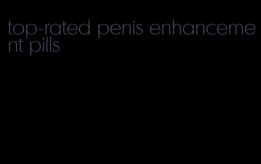 top-rated penis enhancement pills