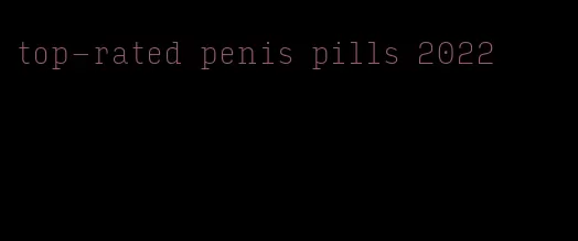 top-rated penis pills 2022