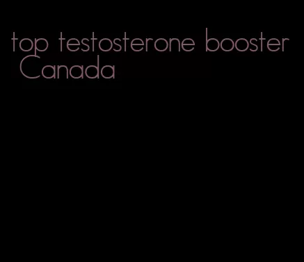 top testosterone booster Canada