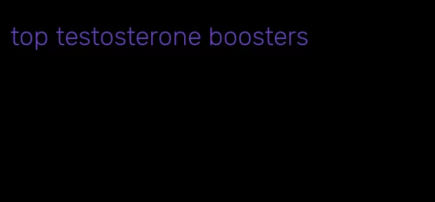 top testosterone boosters