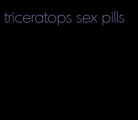 triceratops sex pills