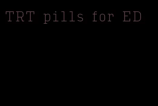 TRT pills for ED