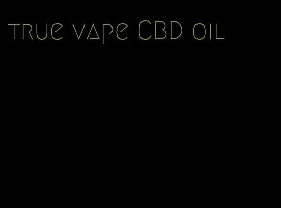 true vape CBD oil