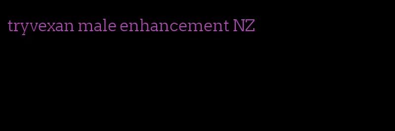 tryvexan male enhancement NZ