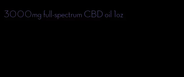 3000mg full-spectrum CBD oil 1oz