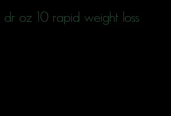 dr oz 10 rapid weight loss