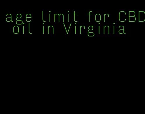 age limit for CBD oil in Virginia