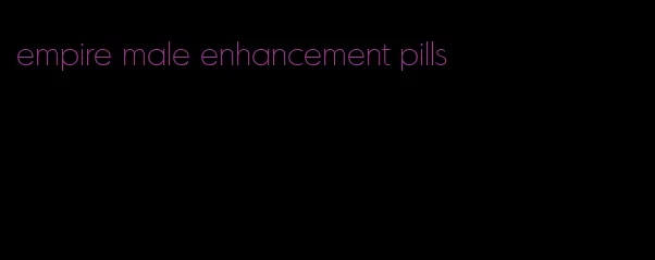 empire male enhancement pills