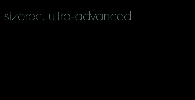 sizerect ultra-advanced