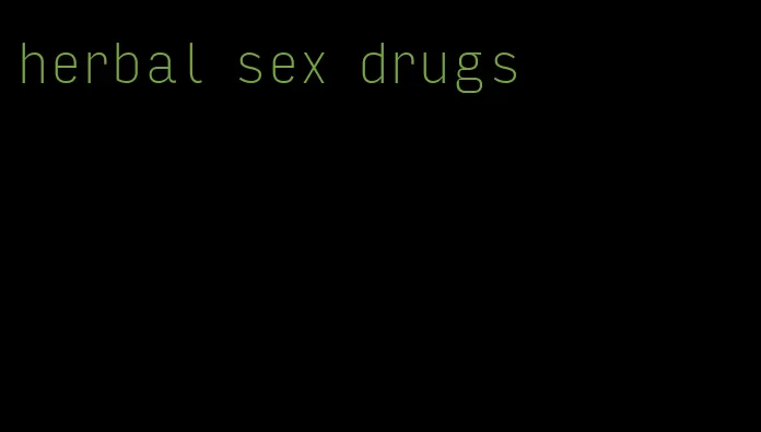 herbal sex drugs