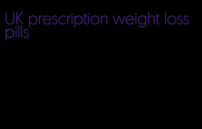 UK prescription weight loss pills