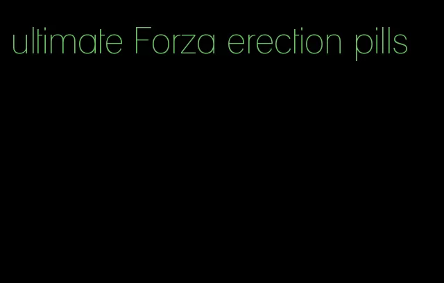 ultimate Forza erection pills