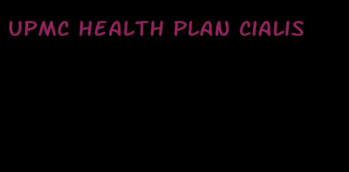 upmc health plan Cialis